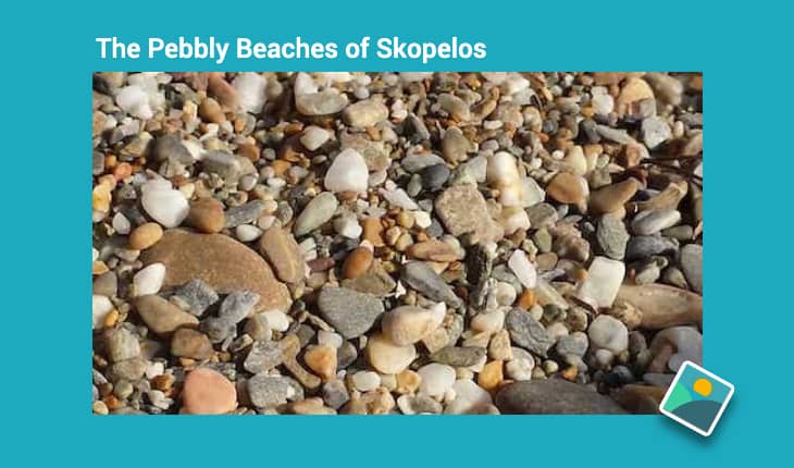 The Most Secluded beaches of Skopelos -Pebbly Beaches