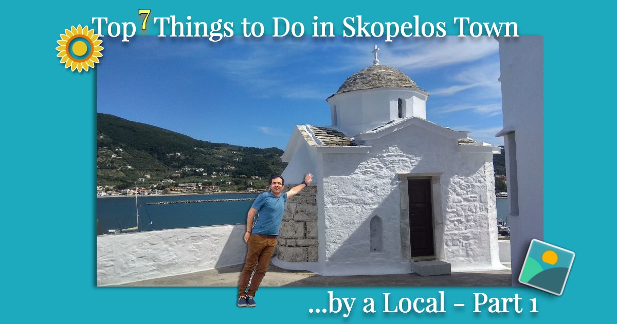 Top 7 Things to Do in Skopelos Town