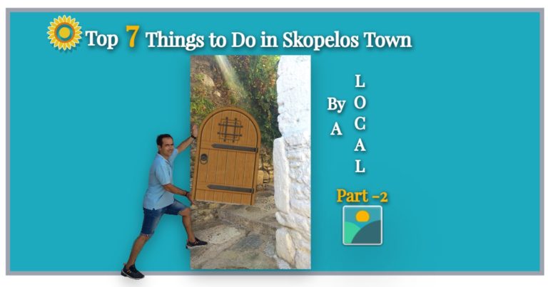 Top 7 Things to Do in Skopelos Town - By a local-Part 2